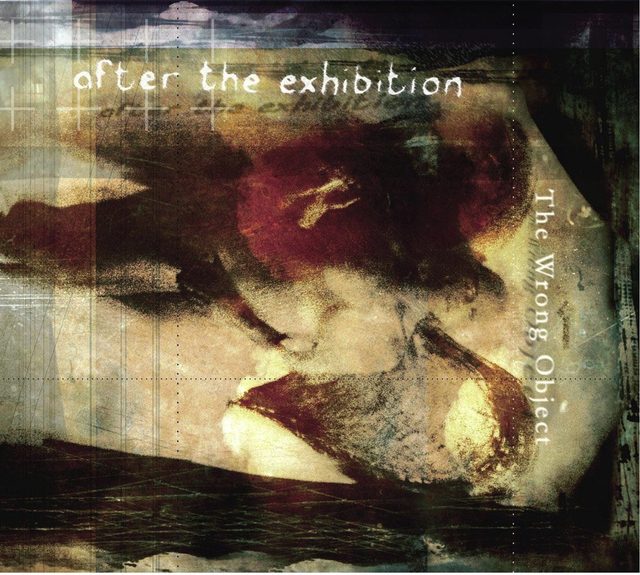 The Wrong Object — After The Exhibition