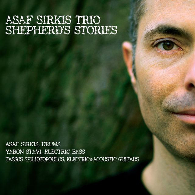 Asaf Sirkis Trio — Shepherd's Stories