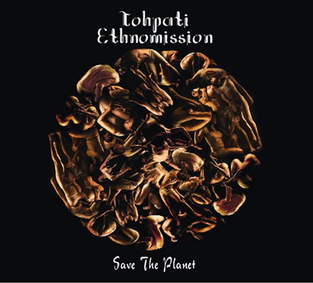 Tohpati Ethnomission — Save The Planet