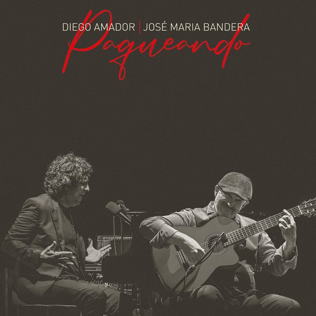 Diego Amador & José Maria Bandera — Paqueando