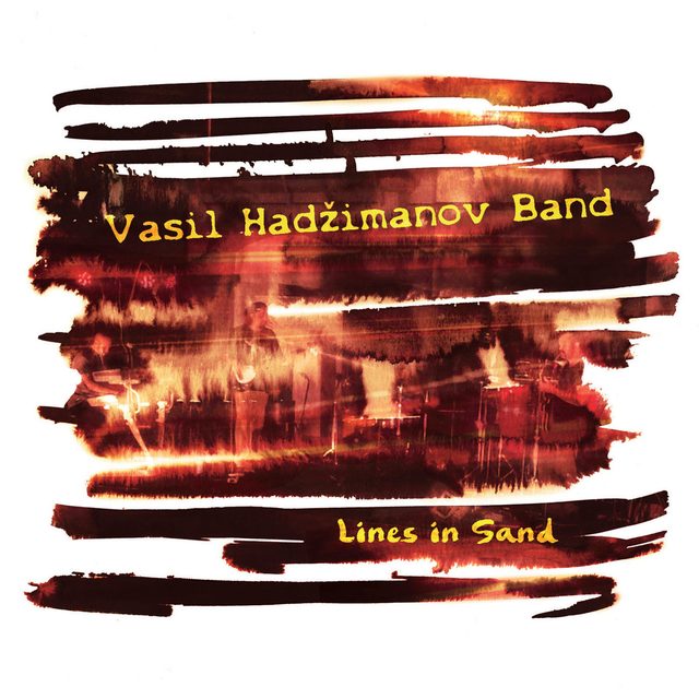 Vasil Hadzimanov Band — Lines In Sand (HD)