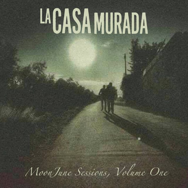 MoonJune Records — La Casa Murada MoonJune Sessions, Volume 1
