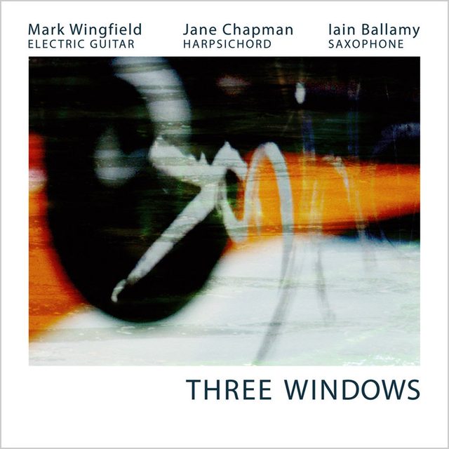 Mark Wingfield, Jane Chapman, Iain Ballamy — Three Windows (HD)