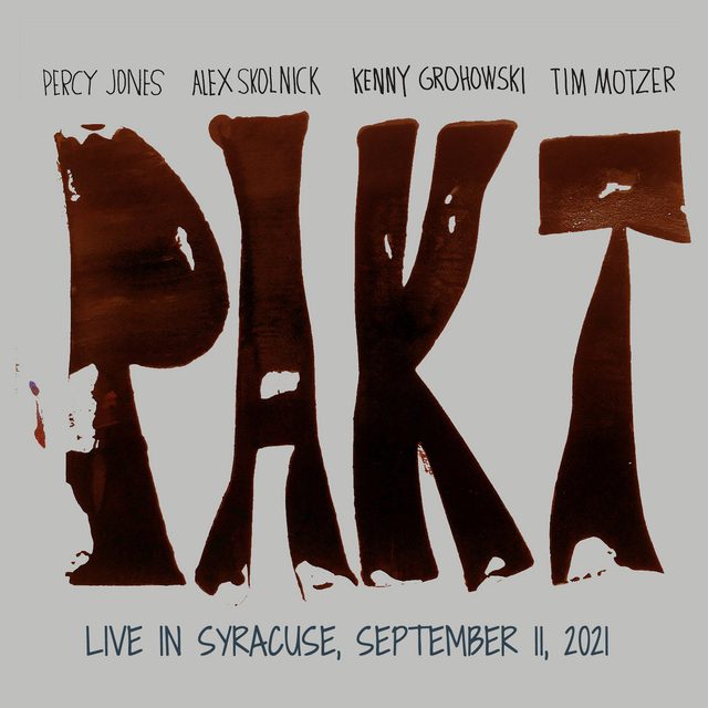 Pakt — Live in Syracuse