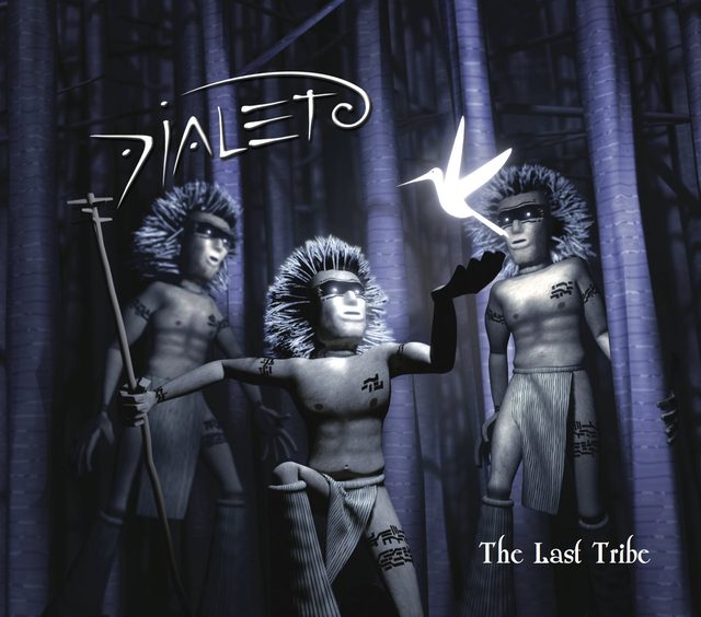 Dialeto — The Last Tribe