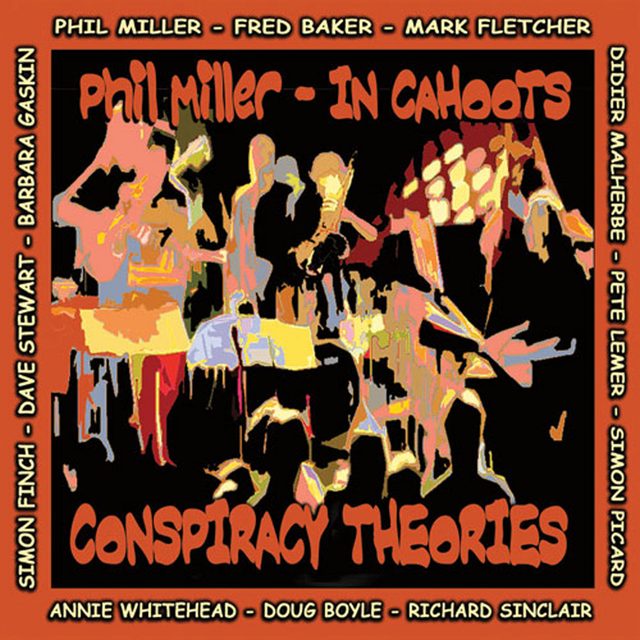 Phil Miller - In Cahoots — Conspiracy Theories
